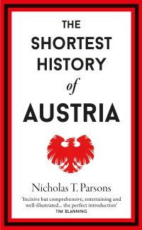 Book Cover for The Shortest History of Austria by Nicholas T Parsons