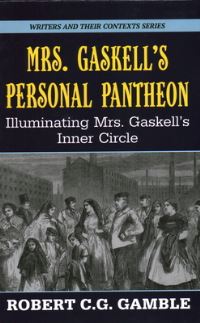 Book Cover for Mrs. Gaskell's Personal Pantheon by Robert C G Gamble