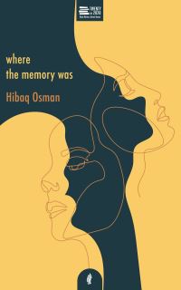 Book Cover for Where the Memory Was by Hibaq Osman