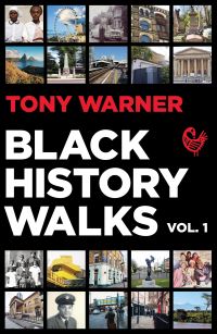 Book Cover for Black History Walks by Tony Warner