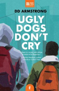 Book Cover for Ugly Dogs Don't Cry by D D Armstrong