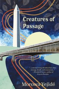 Book Cover for Creatures of Passage by Morowa Yejide