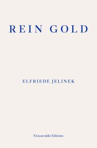 Book Cover for Rein Gold by Elfriede Jelinek