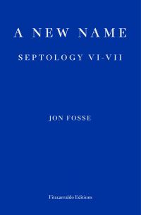 Book Cover for A New Name by Jon Fosse