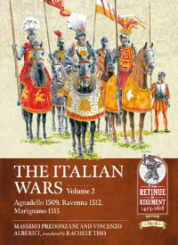 Book Cover for The Italian Wars. Volume 2 Agnadello 1509, Ravenna 1512, Marignano 1515 by Massimo Predonzani, Vincenzo Alberici