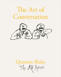 Book Cover for The Art of Conversation by Quentin Blake