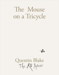 Book Cover for The Mouse on a Tricycle by Quentin Blake