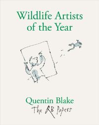Book Cover for Wildlife Artists of the Year by Quentin Blake