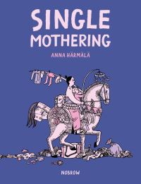 Book Cover for Single Mothering by Anna Härmälä