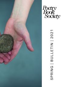 Book Cover for Poetry Book Society Spring 2021 Bulletin by Alice Kate Mullen