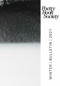 Book Cover for Poetry Book Society Winter 2021 Bulletin by Alice Kate Mullen