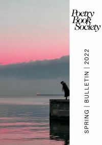 Book Cover for Poetry Book Society Spring 2022 Bulletin by Alice Kate Mullen