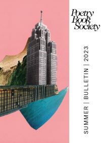 Book Cover for Poetry Book Society Summer 2023 Bulletin by Alice Kate Mullen