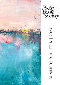 Book Cover for Poetry Book Society Summer 2024 Bulletin by Alice Kate Mullen