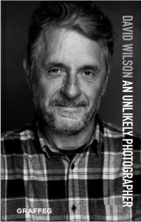 Book Cover for An Unlikely Photographer by David Wilson
