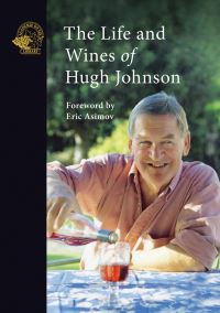 Book Cover for The Life and Wines of Hugh Johnson by Hugh Johnson