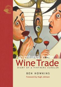 Book Cover for Adventures in the Wine Trade by Ben Howkins