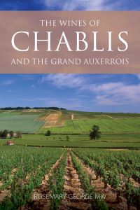 Book Cover for The Wines of Chablis and the Grand Auxerrois by Rosemary George
