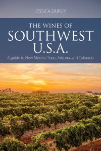 Book Cover for The Wines of Southwest U.S.A by Jessica Dupuy