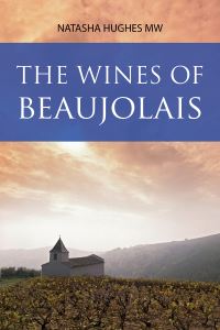 Book Cover for The Wines of Beaujolais by Natasha Hughes