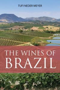 Book Cover for The Wines of Brazil by Tufi Neder Meyer