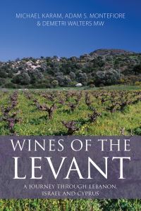 Book Cover for Wines of the Levant by Michael Karam, Adam S Montefiore, Demetri Walters