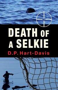 Book Cover for Death of a Selkie by D P HartDavis