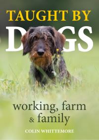 Book Cover for Taught by Dogs by Colin Whittemore