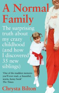 Book Cover for A Normal Family by Chrysta Bilton