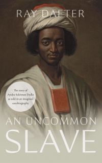 Book Cover for An Uncommon Slave by Ray Dafter