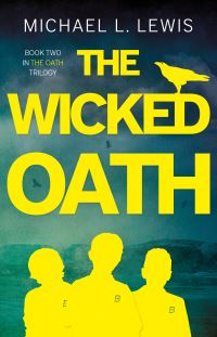 Book Cover for The Wicked Oath by Michael L Lewis