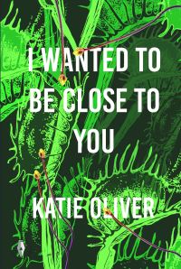 Book Cover for I Wanted to Be Close to You by Katie Oliver