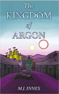 Book Cover for The Kingdom of Argon by M J Innes