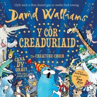 Book Cover for Y Cór Creaduriaid by David Walliams