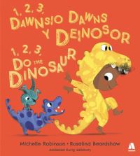 Book Cover for 1,2,3, Dawnsio Dawns Y Deinosor by Michelle Robinson
