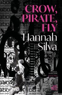 Book Cover for Crow, Pirate, Fly by HANNAH SILVA