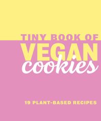Book Cover for Tiny Book of Vegan Cookies by Zulekha Afzal, Raphaella Thompson
