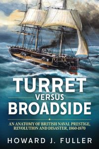 Book Cover for Turret Versus Broadside by Howard J Fuller