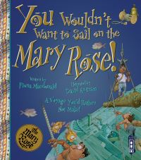 Book Cover for You Wouldn't Want to Sail on the Mary Rose! by Fiona Macdonald, David Salariya