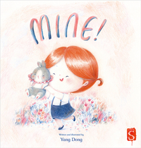 Book Cover for Mine! by Dong Yang