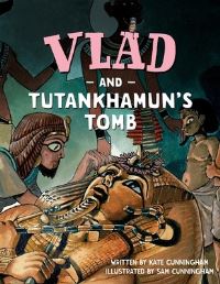 Book Cover for Vlad and Tutankhamun's Tomb by Kate Cunningham