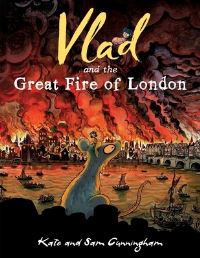Book Cover for Vlad and the Great Fire of London by Kate Cunningham