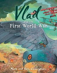 Book Cover for Vlad and the First World War by Kate Cunningham
