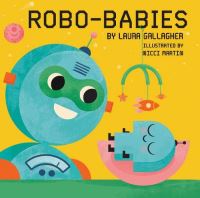 Book Cover for Robo-Babies by Laura Gallagher