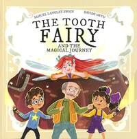 Book Cover for The Tooth Fairy and the Magical Journey by Samuel LangleySwain