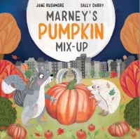 Book Cover for Marney's Pumpkin Mix-Up by Jane Rushmore