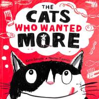 Book Cover for The Cats Who Wanted More by Katie Sahota
