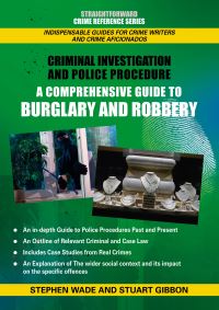 Book Cover for A Comprehensive Guide to Burglary and Robbery by Stephen Wade, Stuart Gibbon