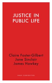 Book Cover for Justice in Public Life by Claire FosterGilbert, James Hawkey, Jane Sinclair