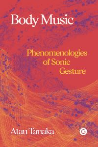 Book Cover for Body Music by Atau Tanaka